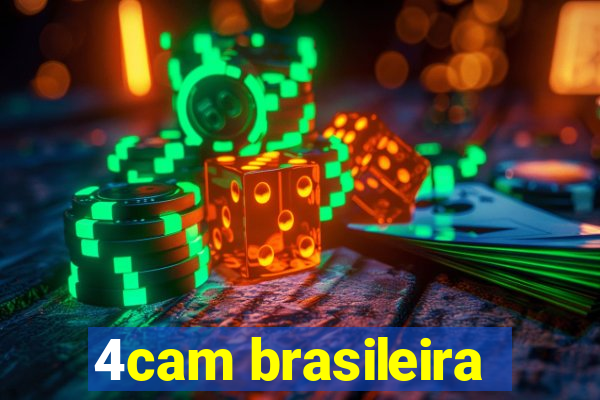 4cam brasileira